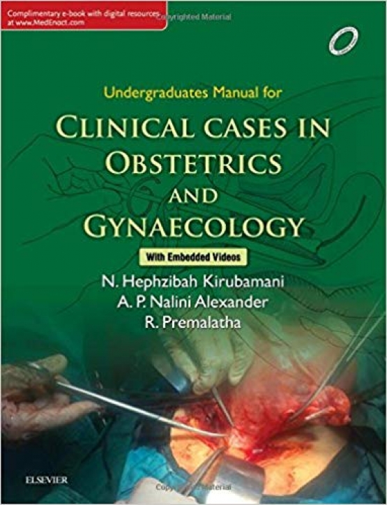 Kirubamani Undergraduate Manual of Clinical Cases in Obstetrics & Gynaecology 