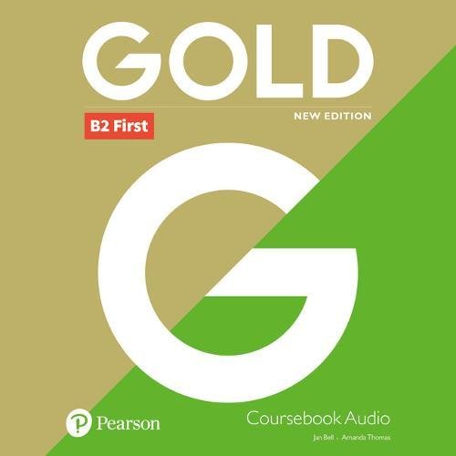 Gold. B2 First - New Edition. Class CD 