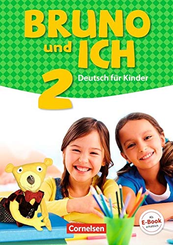 Bruno & ich 2. Schuelerbuch mit Audio-online 