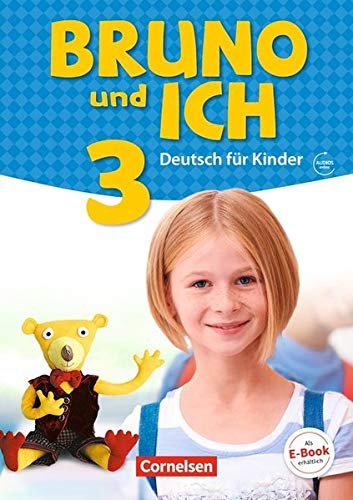 Bruno & ich 3. Schuelerbuch mit Audio-online 