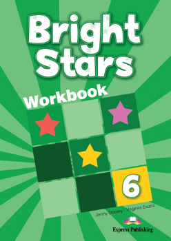 Virginia Evans, Jenny Dooley Bright stars 6. Workbook.   