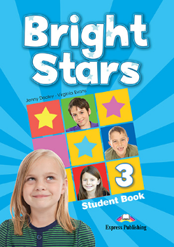 Virginia Evans, Jenny Dooley Bright stars 3. Student book.  