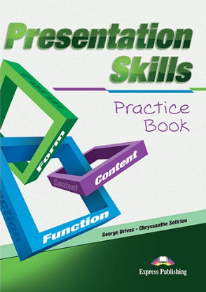 George Drivas, Chryssanthe Sotiriou Presentation skills. Practice Book.  