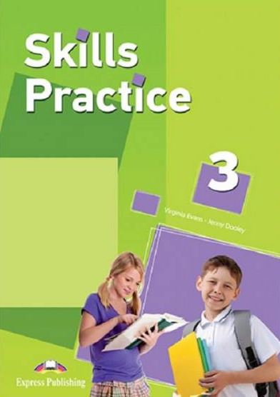 Virginia Evans, Jenny Dooley Skills Practice 3. Student's book (international).  