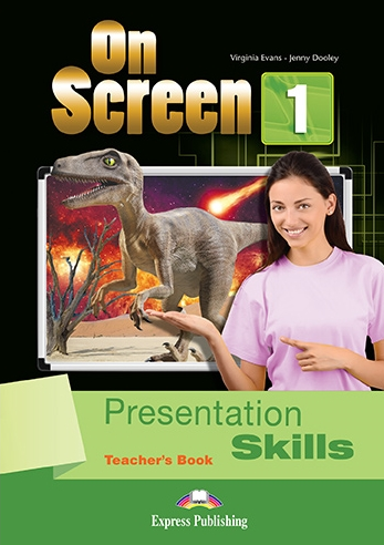 Virginia Evans, Jenny Dooley On Screen 1. Presentation Skills Teacher's Book (International).    