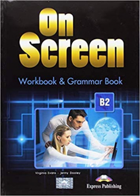 Virginia Evans, Jenny Dooley On Screen B2. Workbook & Grammar Book Revised (International) (with Digibook App.).      