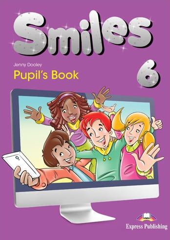 Virginia Evans, Jenny Dooley Smiles 6. Pupils Book International.  