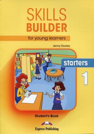 Jenny Dooley Skills Builder for young learners, STARTERS 1. Student's book.  