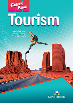 Virginia Evans, Jenny Dooley, Veronica Garza Career Paths: Tourism (esp). Student's Book with digibook app.   (    ) 