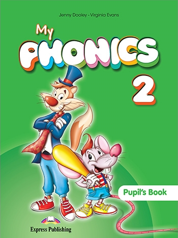Virginia Evans, Jenny Dooley My Phonics 2. Pupil's Book (International) with cross-platform application.  (    ) 