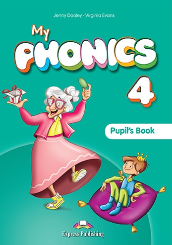 Virginia Evans, Jenny Dooley My phonics 4. Pupil's book (international) with cross-platform application.  (    ) 