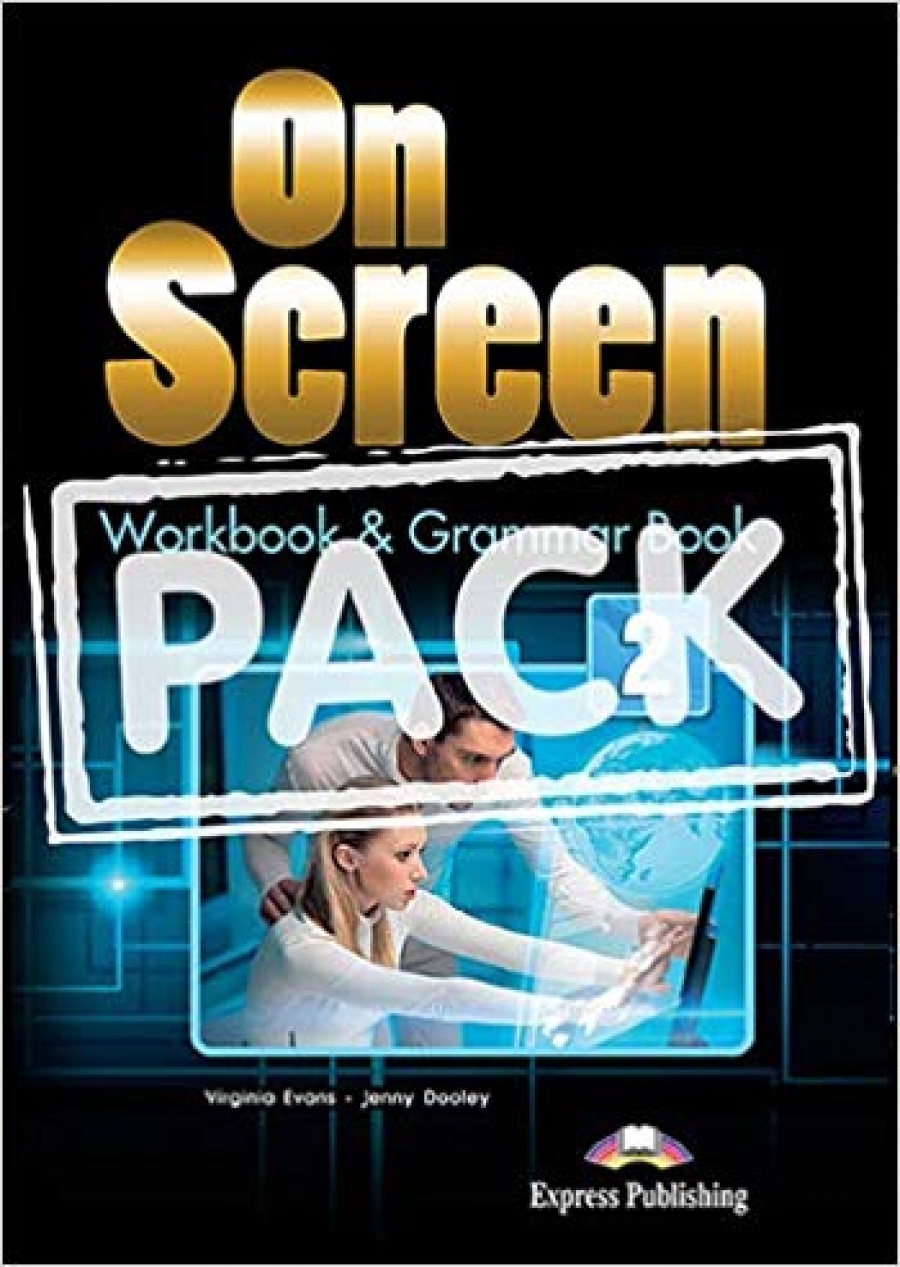 Virginia Evans, Jenny Dooley On Screen 2. Workbook & Grammar Book (with Digibook app) (international). Рабочая тетрадь и грамматический справочник (с ссылкой на электронное приложение) 