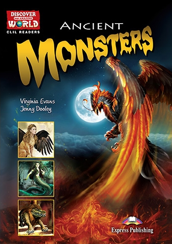 Virginia Evans, Jenny Dooley Ancient Monsters (Discover Our Amazing World). Reader with digibook app.     (    ) 