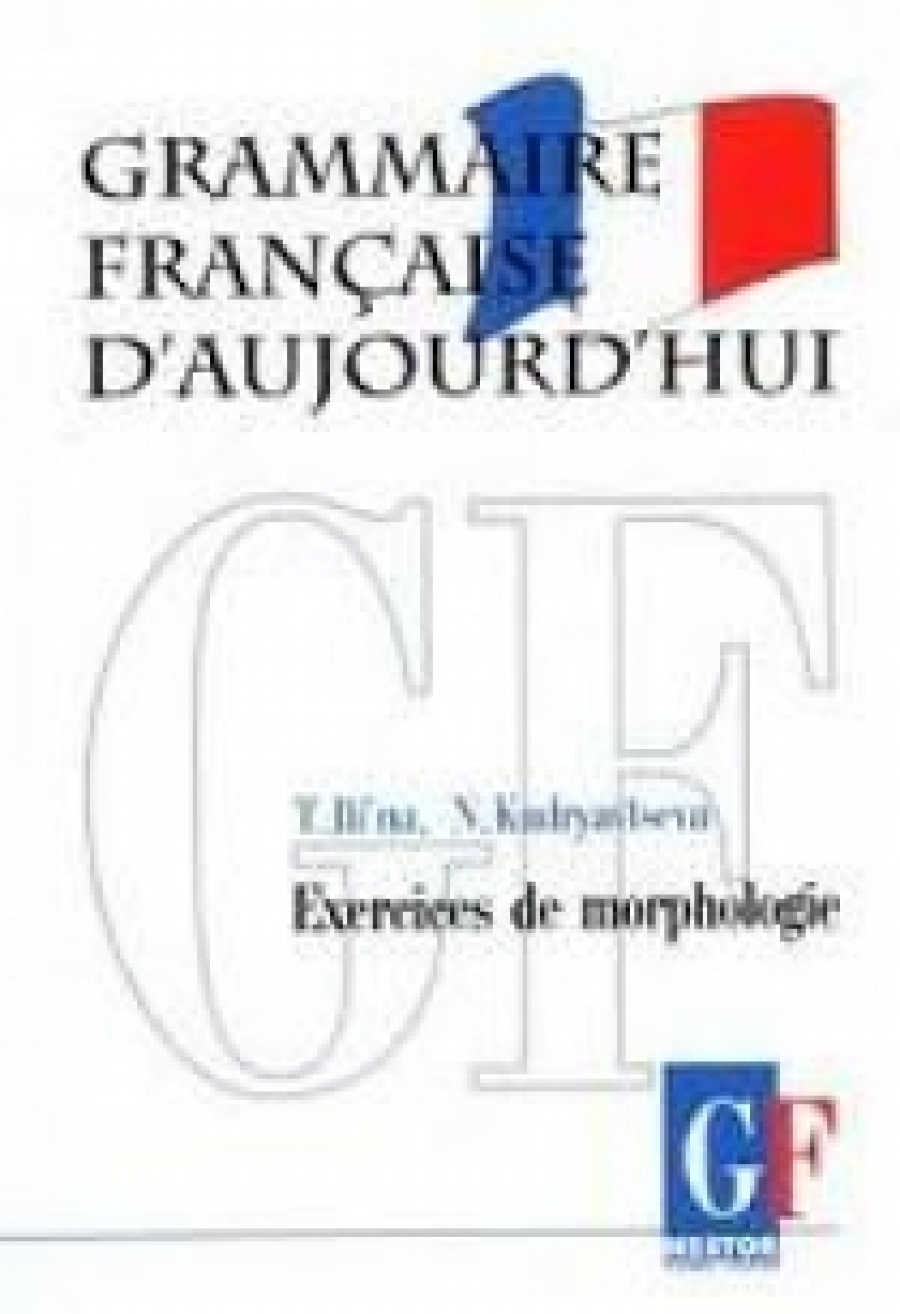  ..,  ..     / Grammaire francaise d'aujourd'hui 