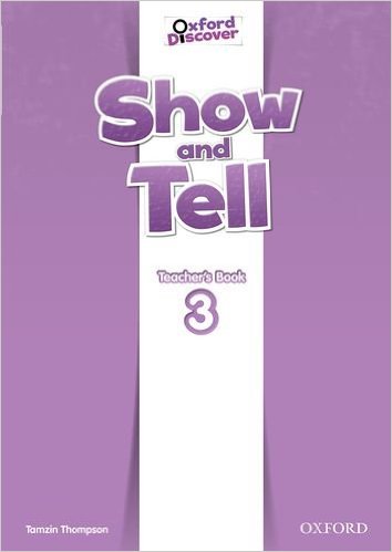 Show and Tell: Level 3: Teacher's Book 