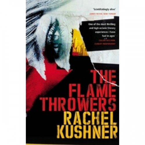 R., Kushner The Flamethrowers 