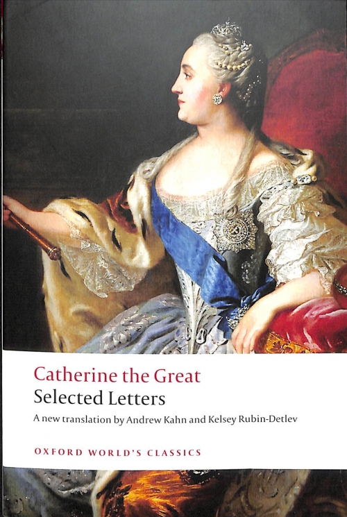 Alexander J. Catherine the Great: Selected Letters 