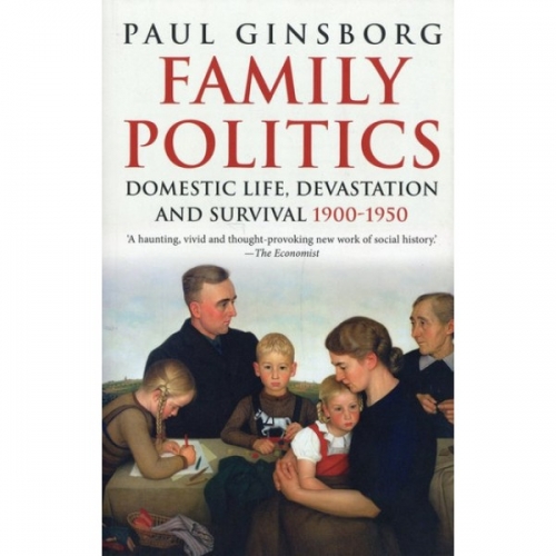 Ginsborg Family Politics 