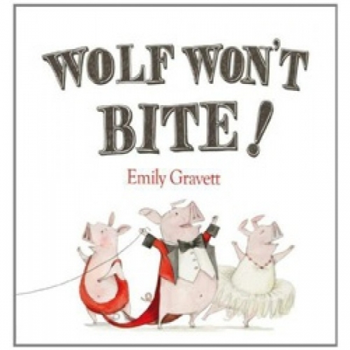 E., Gravett Wolf Won't Bite! 