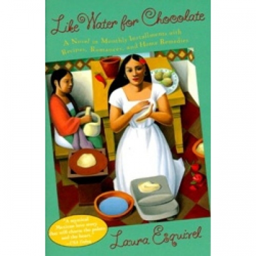 L., Esquivel Like Water for Chocolate 