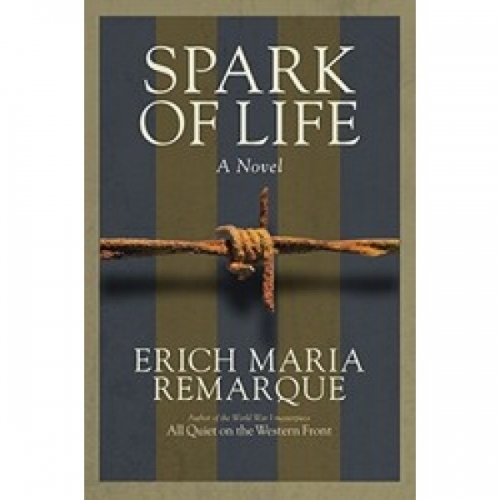 Remarque, E.M. Spark of Life 