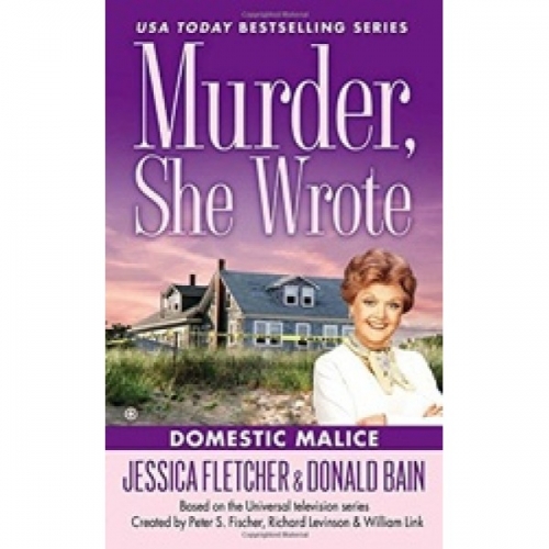 Fletcher, J. Murder, She Wrote: Domestic Malice 
