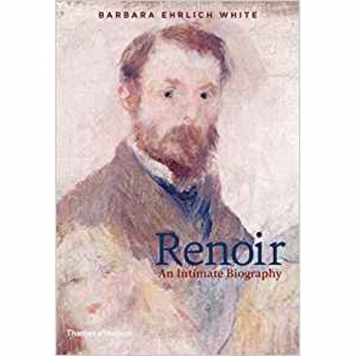 Ehrlich-White Renoir: An Intimate Biography 