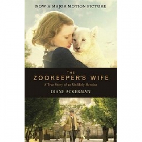 Ackerman D. The Zookeeper's Wife Film Tie-In 