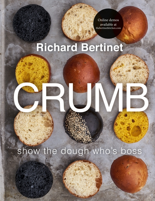 Crumb: Show the dough who's boss by Richard Bertinet 