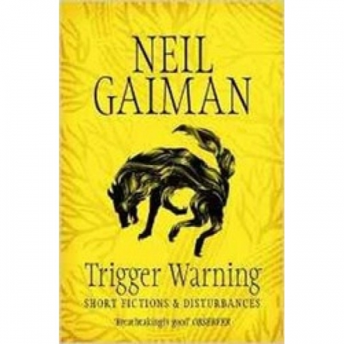 Gaiman N. Trigger Warning 