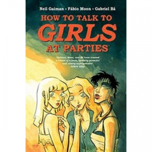 Gaiman N. How to Talk to Girls at Parties 