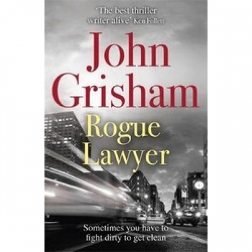 Grisham John Rogue Lawyer 