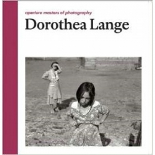 Dorothea Lange (Masters of Photography) 