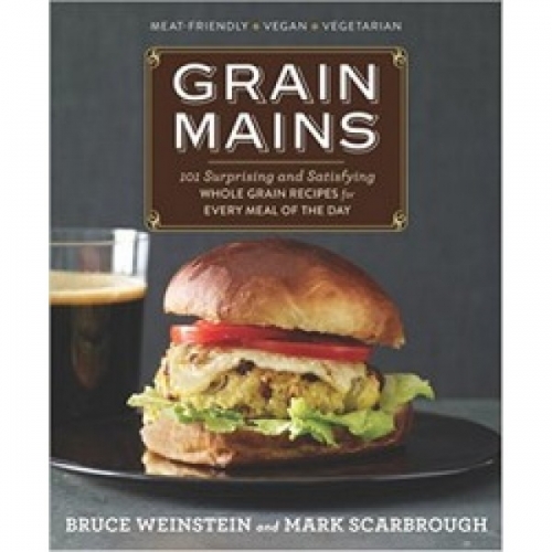 Grain Mains by Bruce Weinstein 