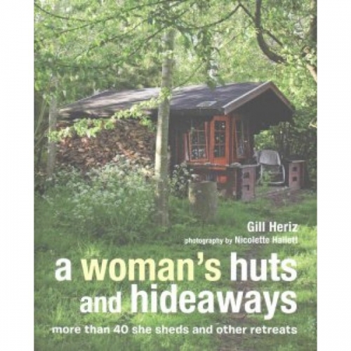 A Woman's Huts and Hideaways 