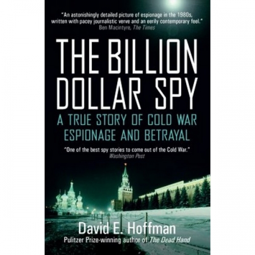 Hoffman D. The Billion Dollar Spy 