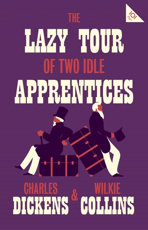Dickens Ch./Collins W. The Lazy Tour of Two Idle Apprentices 
