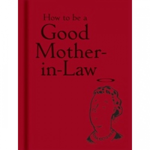 How to be a Good Mother-in-Law 