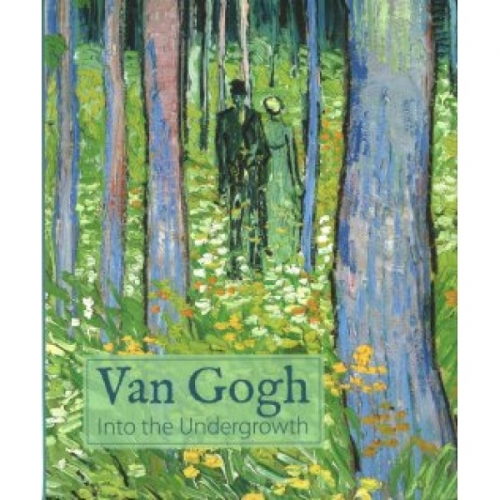Van Gogh: Into the Undergrowth 