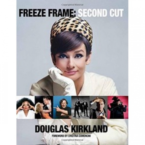 Douglas Kirkland: Freeze Frame: Second Cut 