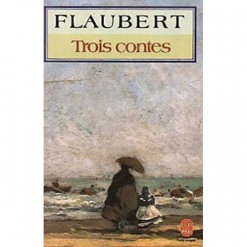 Flaubert G. Trois contes 