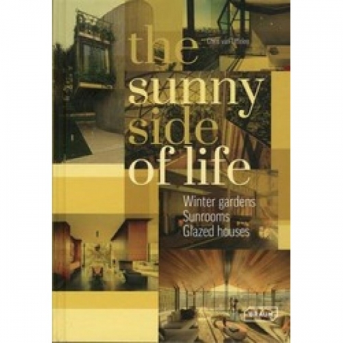 The Sunny Side of Life: Winter gardens, Sunrooms, Greenhouses 