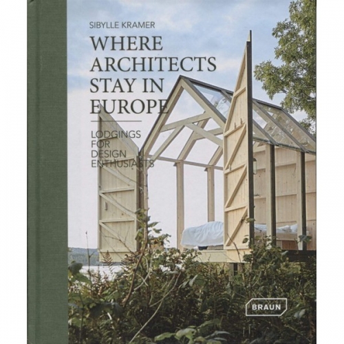 Where Architects Stay in Europe 