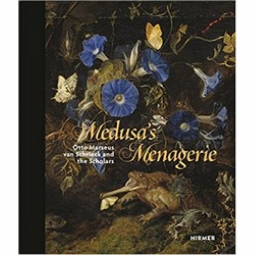 Medusa's Menagerie: Otto Marseus van Schriek and the Scholar 