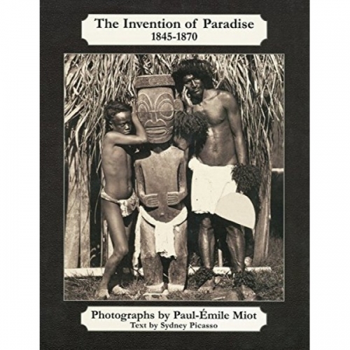 Paul-Emile Miot: The Invention of Paradise 1845-1870 