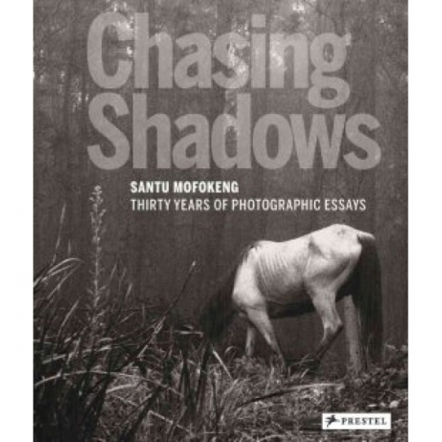 Santu Mofokeng: Chasing Shadows 