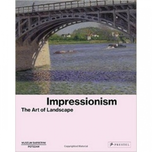 Impressionism: The Art of Landscape 
