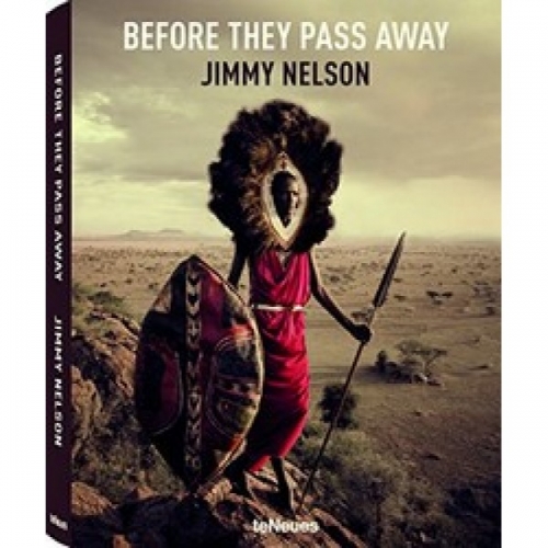 Jimmy Nelson: Before They Pass Away 