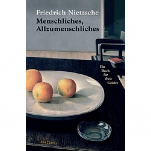 Nietzsche F. Menschliches, Allzumenschliches. Ein Buch f 