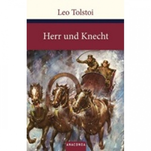 Tolstoi L. Herr und Knecht 